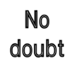N0-doubt